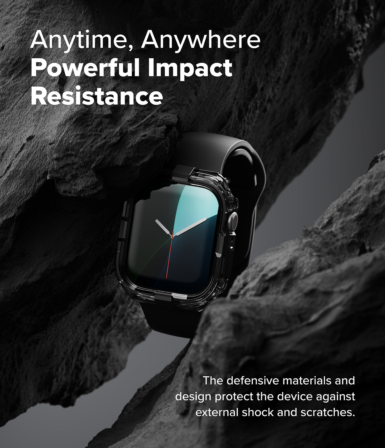 Anytime, Anywhere - Powerful Impact Resistance