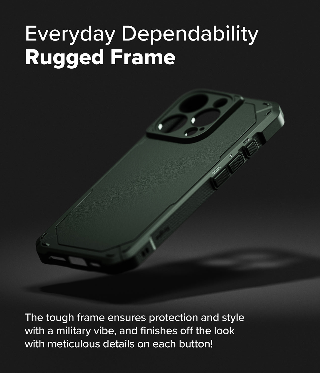 Everyday Dependability Rugged Frame