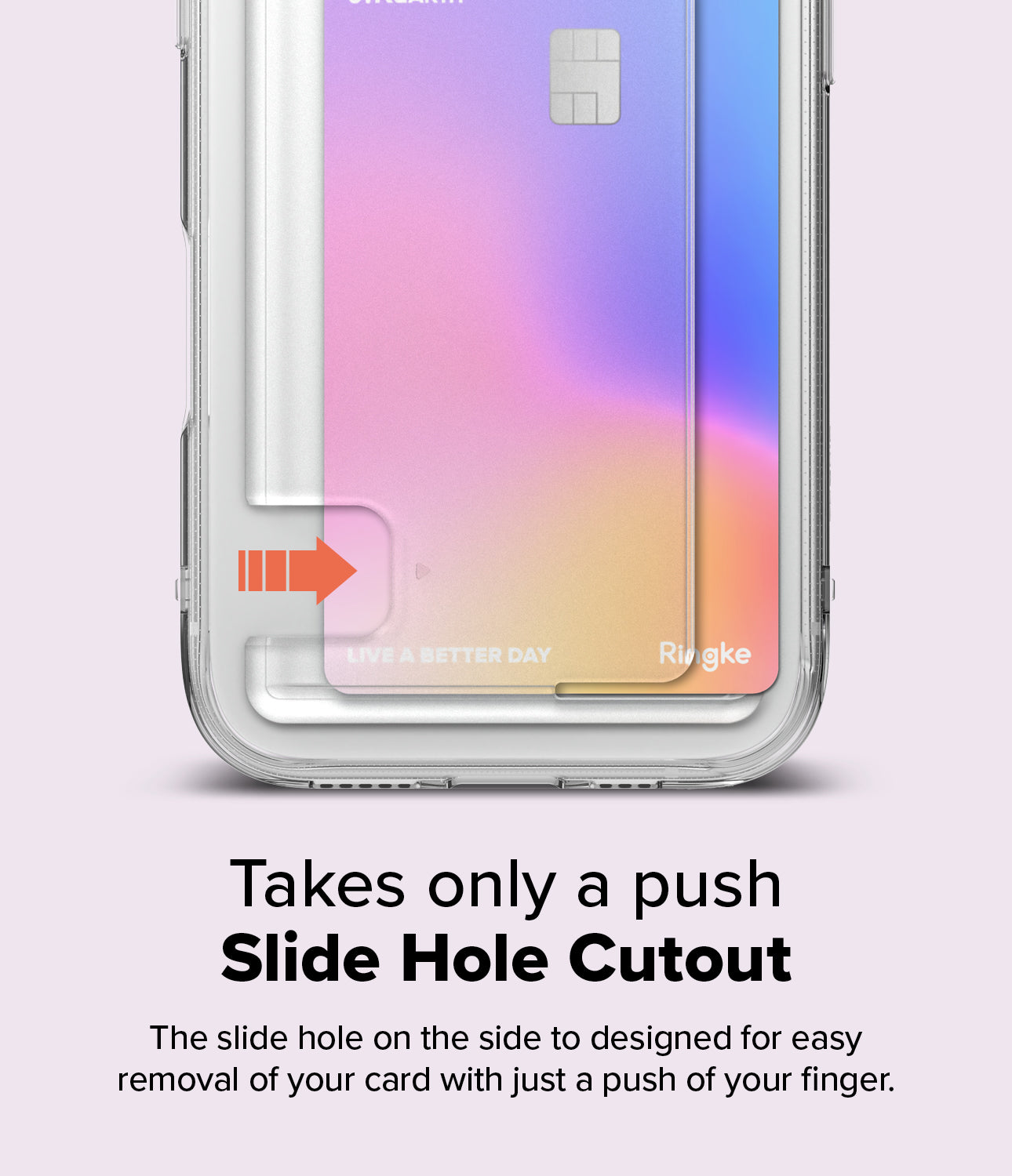 Takes only a push - Slide Hole cutout