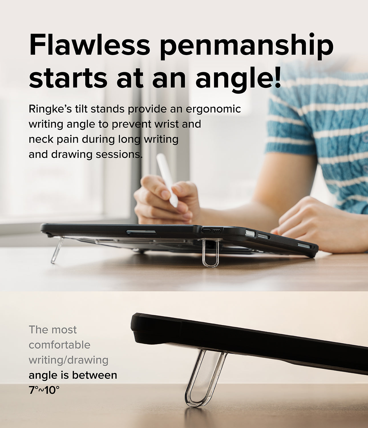 Flawless penmanship starts at an angle