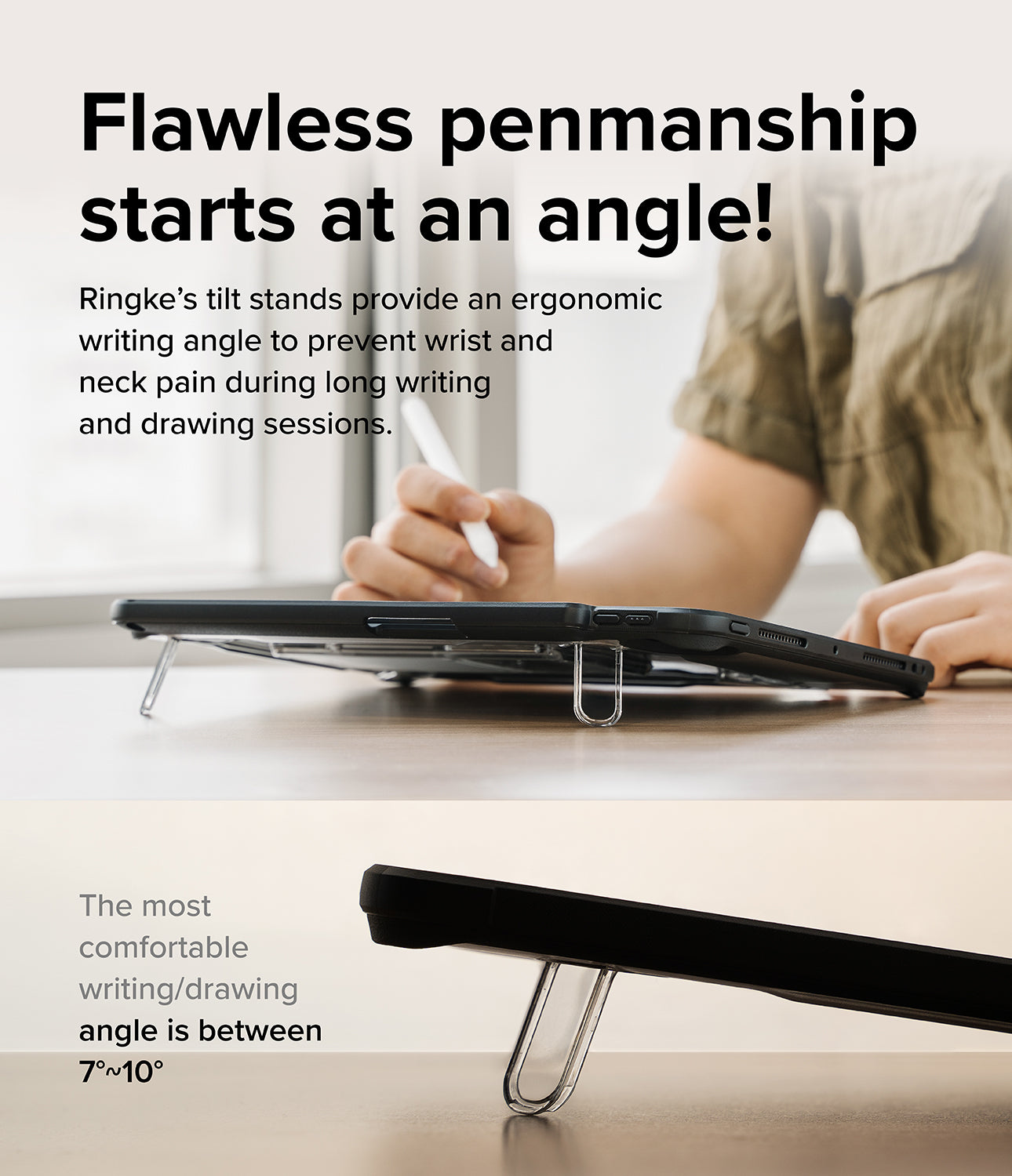 Flawless penmanship starts at an angle